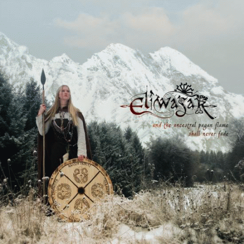 Eliwagar : And the Ancestral Pagan Flame Shall Never Fade